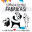 Siyah ve Beyaz Fabrikası
